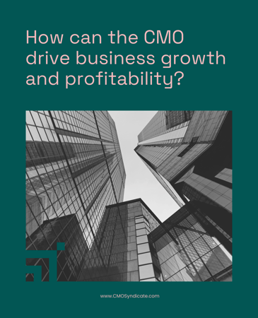 How can the CMO drive business growth and profitability?